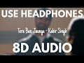 Tera Ban Jaunga 8D Audio Kabir Singh Shahid K Kiara A Tulsi Kumar Akhil Sachdeva