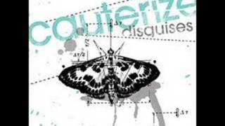 Don&#39;t Stop Now - Cauterize