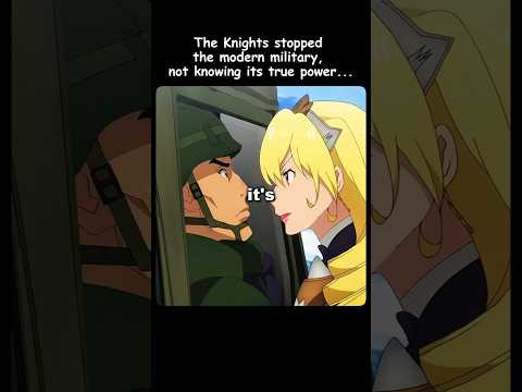 The Knights stopped the modern military☠️ #anime #shorts