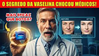 Vaselina é Melhor que Botox? O Segredo para Eliminar Rugas aos 60 Anos!
