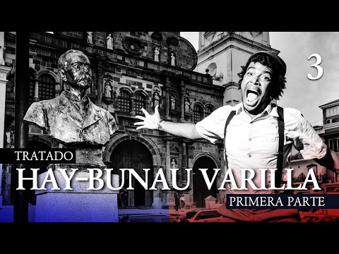 Una bandera fea y cien mil dólares, ¿cómo empezó el tratado Hay-Bunau Varilla?