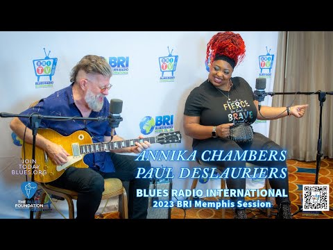 Blues Radio International Presents: Annika Chambers & Paul DesLauriers 2023 Blues Music Awards