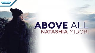 Video thumbnail of "Above All - Natashia Midori (with lyric)"