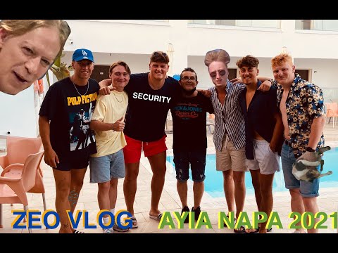 ZEO VLOG - AYIA NAPA 2021