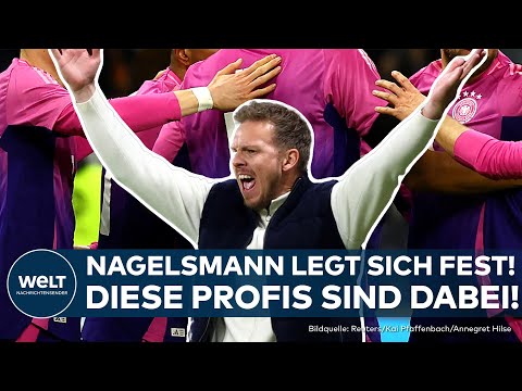 FUßBALL-EM 2024: Kader steht fest! Nagelsmann entscheidet sich gegen diese Spieler | WELT Spezial