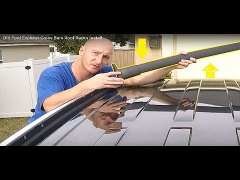 DIY Ford Explorer Cross Bars Roof Racks Install