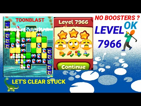 TOON BLAST | Toon blast level 7966 - No Booster?👍Let's for Perfect ⭐⭐⭐