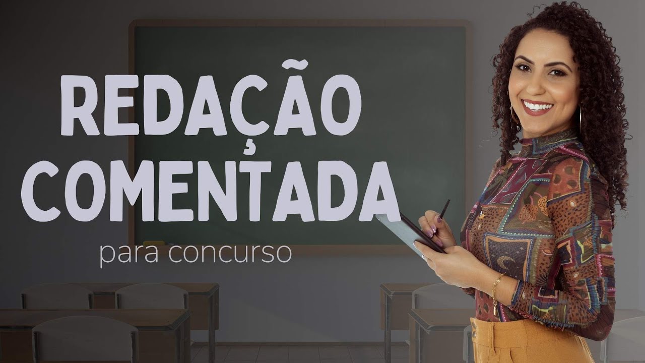 Redação comentada - concurso público