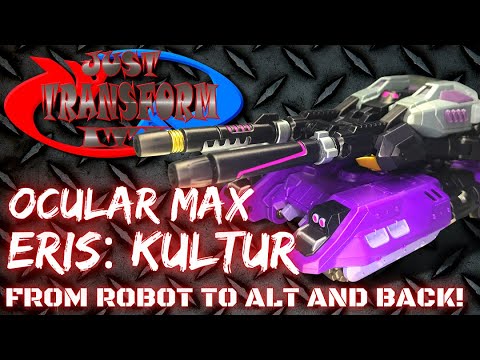 JUST TRANSFORM IT!: Ocular Max Eris: Kultur