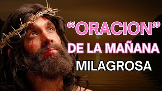🙏🏼ORACIÓN MILAGROSA de la MAÑANA para PEDIRLE a DIOS ¡QUE HOY SUCEDA ALGO EXTRAORDINARIO en MI VIDA!
