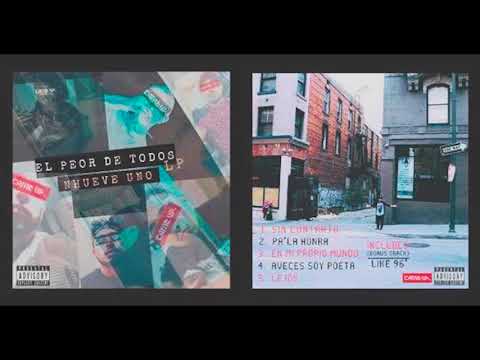 Nhueve Uno - El Peor De Todos LP (Full Album) 2019