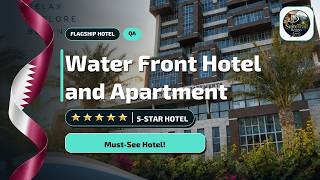 Water Front Hotel and Apartment Doha: Who Should Stay Here?✨