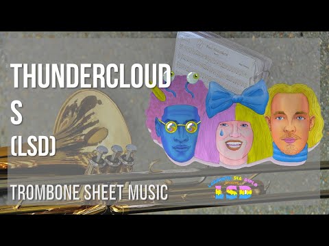 Trombone Sheet Music: How to play Thunderclouds by LSD