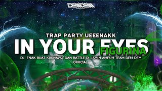 Download lagu DJ TRAP PARTY COCOK BUAT KARNAVAL ββ IN YOUR EYES X FIGURINA II TEAM DEM DEM mp3 Download lagu DJ TRAP PARTY COCOK BUAT KARNAVAL ββ IN YOUR EYES X FIGURINA II TEAM DEM DEM mp3