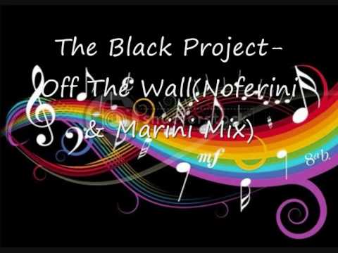 The Black Project-Off The Wall(Noferini & Marini Mix).