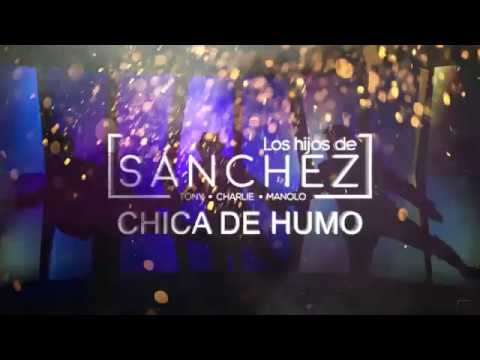 LA CHICA DE HUMO (Video Oficial) - LOS HIJOS DE SANCHEZ