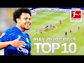 Top 10 Goals May - Vote For The Goal Of The Month