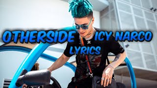 Icy Narco - OtherSide | Lyrics