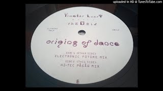 Dr. Timothy Leary meets The Grid - Origins Of Dance (Hi Tec Pagan Mix)