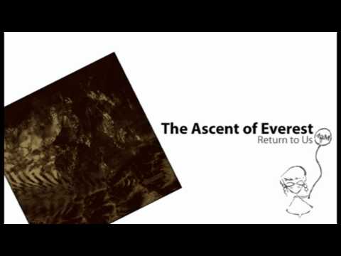The Ascent of Everest  - Return to Us