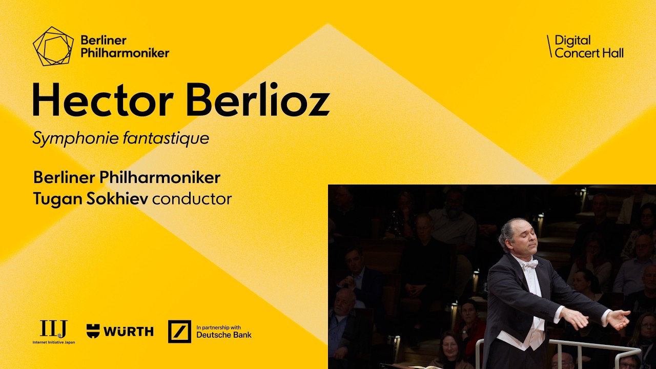 Berlioz: Symphonie fantastique / Sokhiev · Berliner Philharmoniker