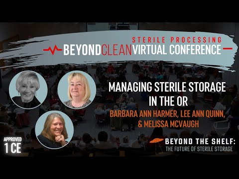 1 CE Approved | Managing Sterile Storage in the OR | Panel Discussion | Beyond the Shelf Conference