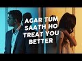 Agar Tum Saath Ho / Treat You Better - Penn Masala (Cover)
