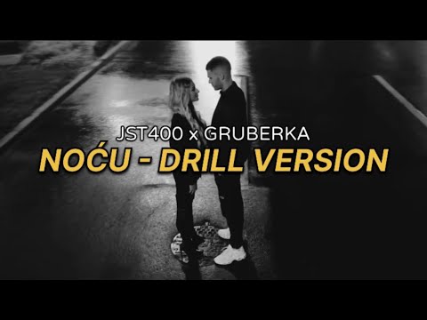 JST400 X GRUBERKA - NOĆU (DRILL VERSION) Prod. by Lucyus808