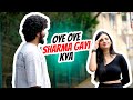 Aise Baat Mat Karo Mujhe Sharam Aati Hai Oye Its Uncut