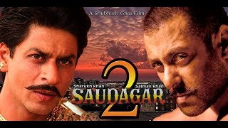 Saudagar 2 Official Trailer  Salman khan  Sharukh 