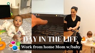 DAY IN THE LIFE | WORK REMOTE MOM WITH BABY | PROGRAM MANAGER