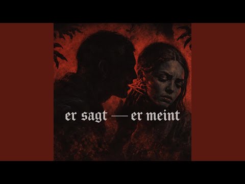 Er sagt — er meint