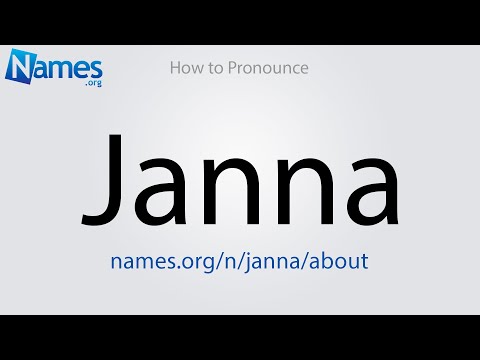 How to Pronounce Janna