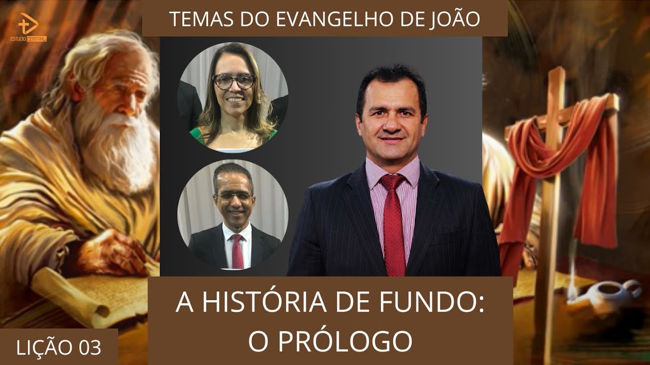 LIÇÃO 03 - A HISTÓRIA DE FUNDO: O PRÓLOGO | 4º Trimestre 2024
