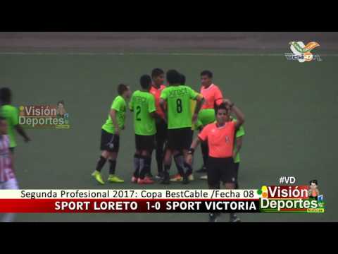 Sport Loreto (1) vs Sport Victoria (0) / RESUMEN y BRONCA - Segunda Profesional 2017
