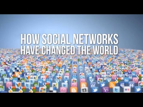 社交網絡如何改變世界! (How Social Networks Have Changed The World!)