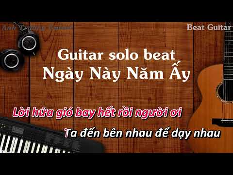 Karaoke Tone Nữ Ngày Này Năm Ấy - Việt Anh Guitar Solo Beat Acoustic | Anh Trường Guitar