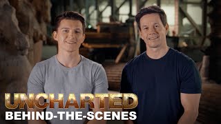 UNCHARTED - Behind-The-Scenes