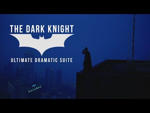 The Dark Knight Trilogy Ultimate Dramatic Suite (Soundtrack Medley Remix)