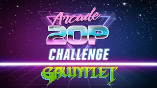 Arcade 20p Challenge 👾 - Gauntlet ⚔️🍗🧙‍♂️