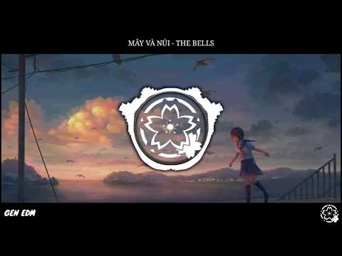 MÂY VÀ NÚI - The Bells ( Lyrics )