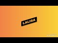LALISA- LISA (Clean Version)