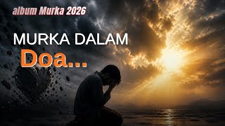 Download lagu “Murka Seorang Suami, Murka Dalam Doa | Lagu Sedih Islami Tentang Ikhlas & Luka Hati (Viral 2026) mp3