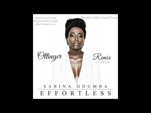 Sabina Ddumba -  Effortless (Ottinger Remix)