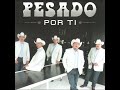 Pesado - Bendita Mala Suerte