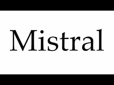 How to Pronounce Mistral