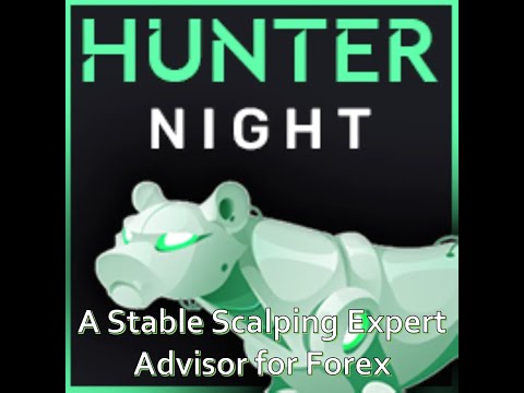 Night Hunter Pro: A Stable Scalping Expert Advisor for Forex
