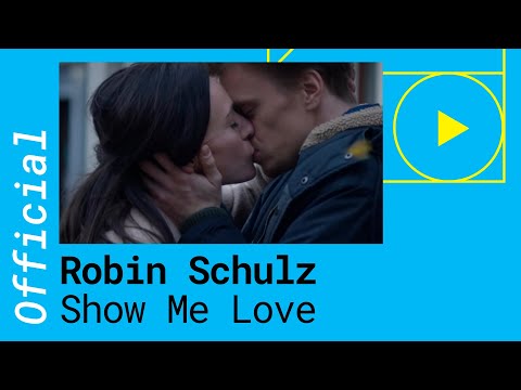 Robin Schulz & Richard Judge – Show Me Love [Official Video]