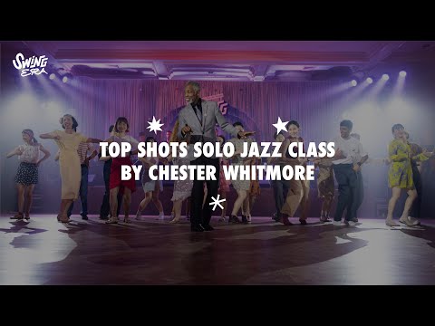 Top Shots Solo Jazz Class with Chester Whitmore