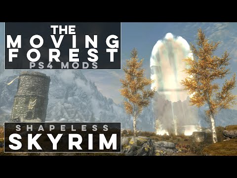 Land of Leafs and the Forest that Moves - Shapeless Skyrim PS4 Mods (Ep. 157)